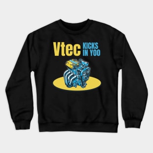 Vtec kicks in Yoo Crewneck Sweatshirt